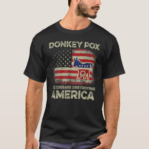 ロバ痘はBでアメリカを破壊する病気 Tシャツ