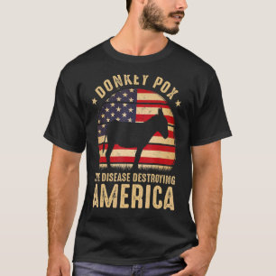 ロバ痘アメリカ合衆国を破壊する病気 Tシャツ