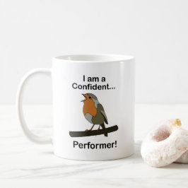 ロビン鳥 私は自信あふれるパフォーマー 面白い コーヒーマグカップ
