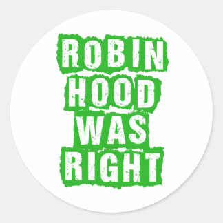 ロビン・フッドパーティー-- RHは正しかった – - We Are RH ラウンドシール