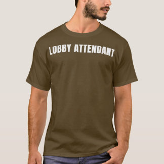 ロビー付き添い人おもしろい役職の職種の誕生日 Tシャツ