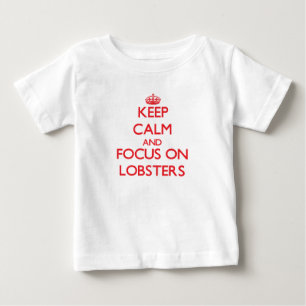 ロブスターの平静そして焦点を保って下さい ベビーTシャツ