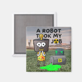 ロボットが私の仕事を引き受けた マグネット (正面/裏面)