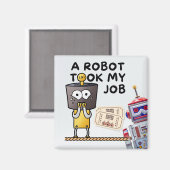 ロボットが私の仕事を引き受けて面白かった マグネット (正面/裏面)