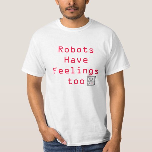 ロボットに感覚がありますも Tシャツ (正面)