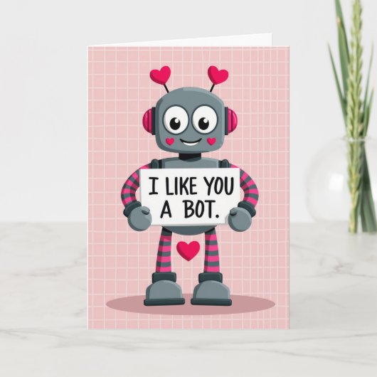 ロボットのバレンタインカード I Like You A Bot カード (正面)