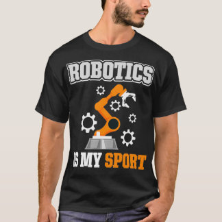 ロボットは私のスポーツだ Tシャツ