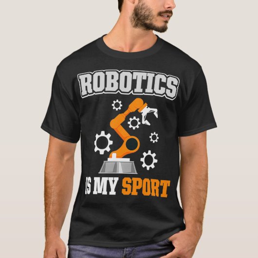 ロボットは私のスポーツだ Tシャツ (正面)