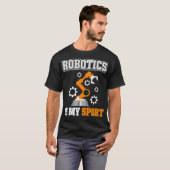 ロボットは私のスポーツだ Tシャツ (正面フル)