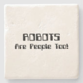 ロボットも人間だ！ ストーンコースター (正面)