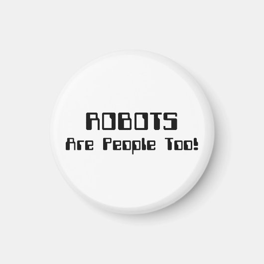 ロボットも人間だ！ マグネット (正面)