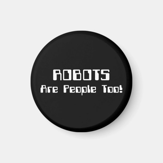 ロボットも人間だ! マグネット (正面)