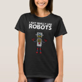 ロボットカッコいい女子男性へロボット技術者 Tシャツ (正面)
