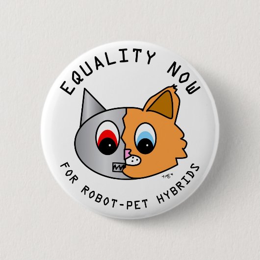 ロボットペット雑種のための今平等 缶バッジ (正面)