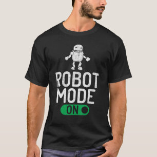 ロボットモードのロボティクス Tシャツ