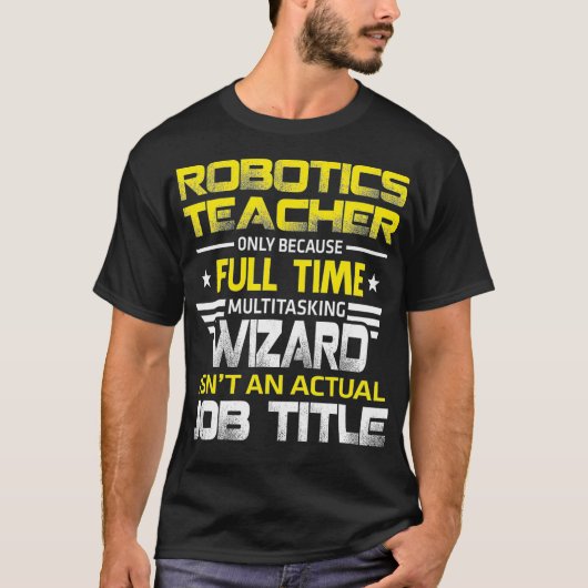 ロボット先生ウィザード実際の役職を表示しない Tシャツ (正面)