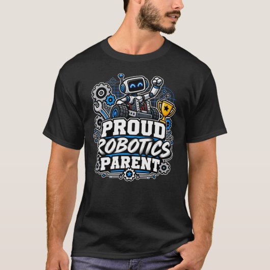 ロボット工学を誇りに思う親 Tシャツ (正面)