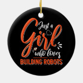 ロボット工学エンジニアロボット愛好家エンジニアリングガールロブ セラミックオーナメント (裏面)