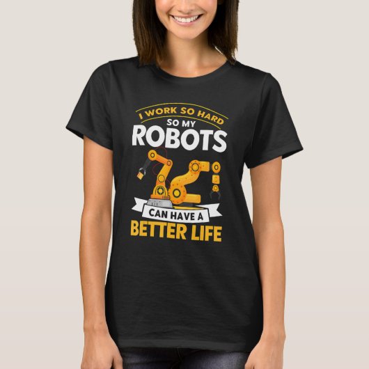 ロボット工学エンジニアヴィンテージIの作業So懸命1 Tシャツ (正面)