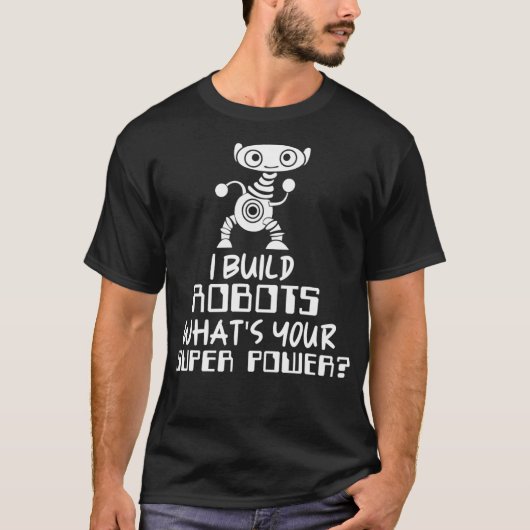 ロボット工学エンジニアIロボットの構築 Tシャツ (正面)