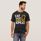 ロボット工学士の日常 Eat Sleep Robotics Repeat Tシャツ (正面フル)