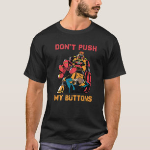 ロボット – 私のボタンを押さない – エンジニア – Scienc Tシャツ