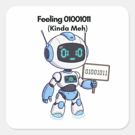 ロボ感じット01001011 (Kinda Meh) スクエアシール (正面)