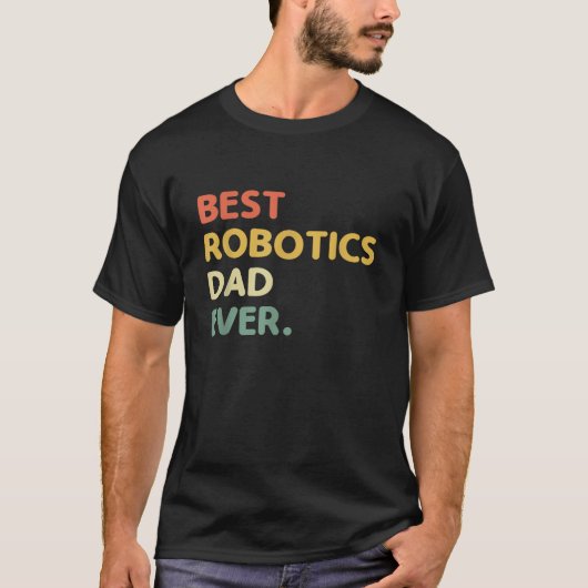 ロボ最高のティボティクスパパロボット工学エンジニアロボット縁起 Tシャツ (正面)