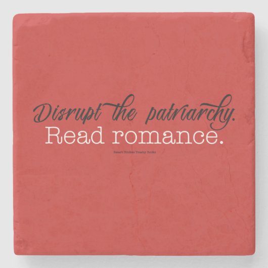 ロマンスを読まれる家父長制を破壊して下さい。 コースターに投石して下さい ストーンコースター (正面)