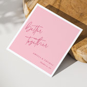 ロマンチックなピンクパーソナライズされた:より良い一緒に スタンダードカクテルナプキン