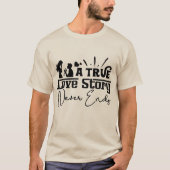 ロマンチックな愛結婚の物語 Tシャツ (正面)