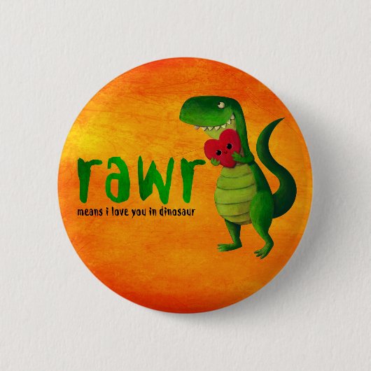 ロマンチックなRAWRのTレックスの恐竜 缶バッジ (正面)
