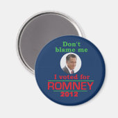 ロムニーは私を責めない マグネット (正面/裏面)