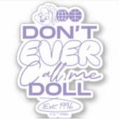 ロラ「ドールなんて呼ぶな」 シール (正面)