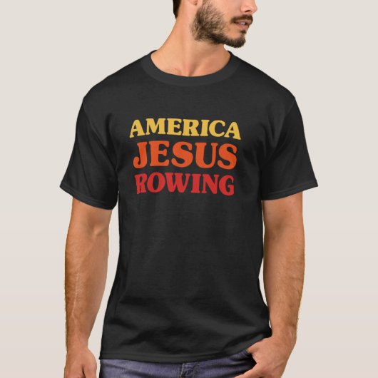 ロワー 私はローイング アメリカ ジーザス ローイング が大好き Tシャツ (正面)