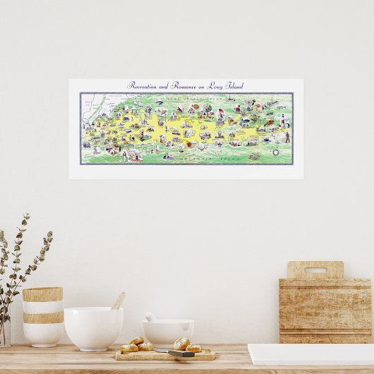 ロングアイランドの地図 – レクリエーションとロマンス ポスター (キッチン)