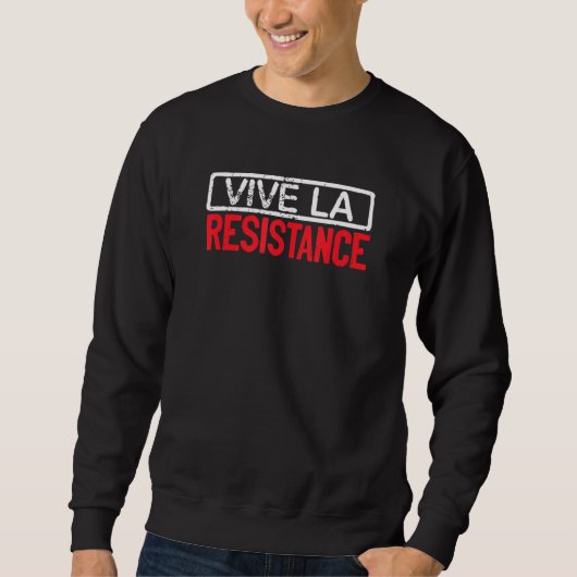 ロンシャンクステスVive La Resistance Long Live The Re スウェットシャツ (正面)