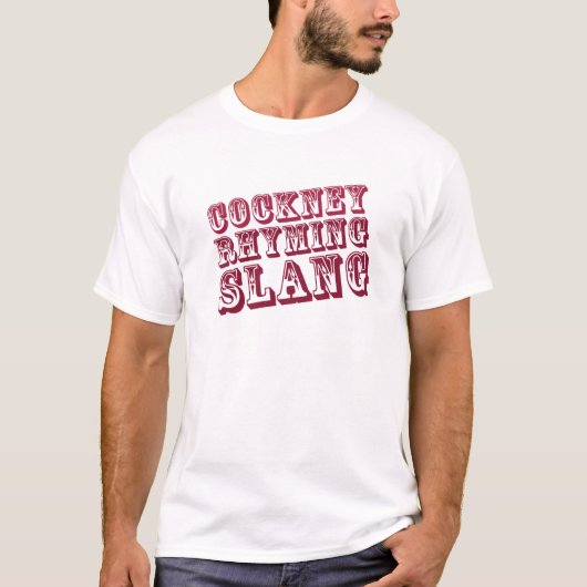 ロンドンっ子の韻を踏む俗語の服装 Tシャツ (正面)