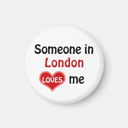 ロンドンにいる誰かが私を愛している マグネット (正面)