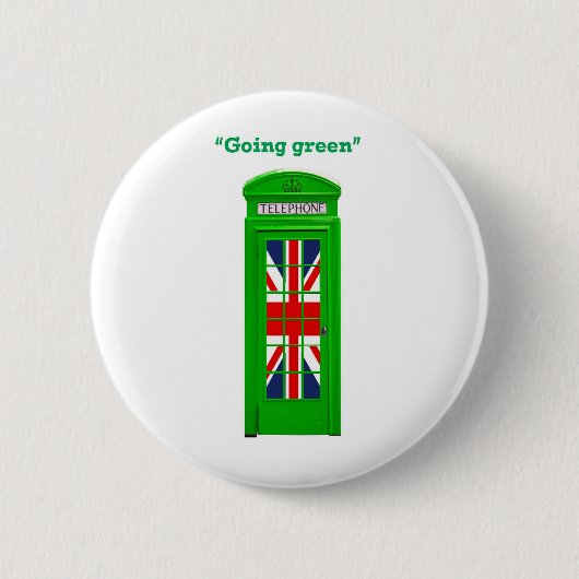 ロンドンの電話ボックスに「Going green」 缶バッジ (正面)