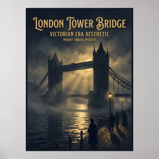 ロンドンタワー・ブリッジ ヴィクトリア朝ゴシック旅行 ポスター (正面)