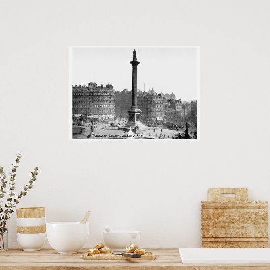 ロンドンU.K.通りシーンc1895、トラファルガースクエア ポスター (キッチン)