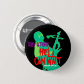 ローイの石造りの地獄はバッジを待つことができます 缶バッジ (正面&裏面)