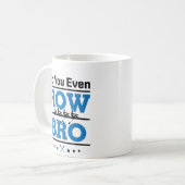 ローイングクルーのローワーDo You Even Row Bro コーヒーマグカップ (正面左)