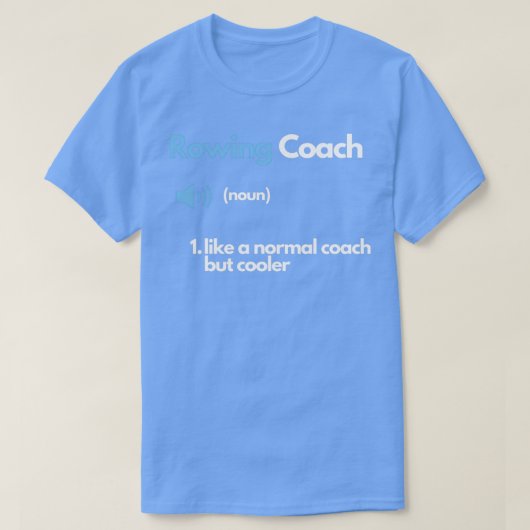 ローイングコーチおもしろい定義 Tシャツ (デザイン正面)