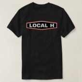 ローカルHは元々形成されたアメリカのロックバンド Tシャツ (デザイン正面)