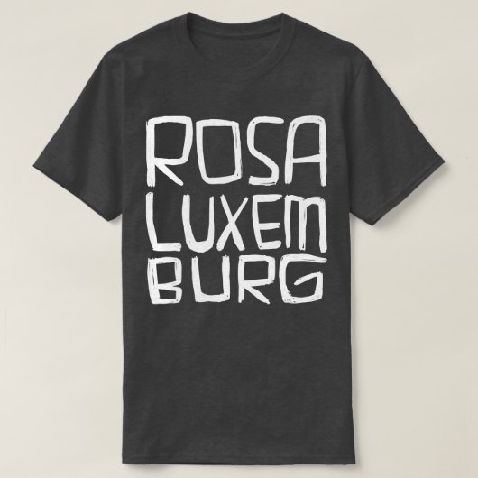 ローザルクセンブルク Tシャツ (デザイン正面)