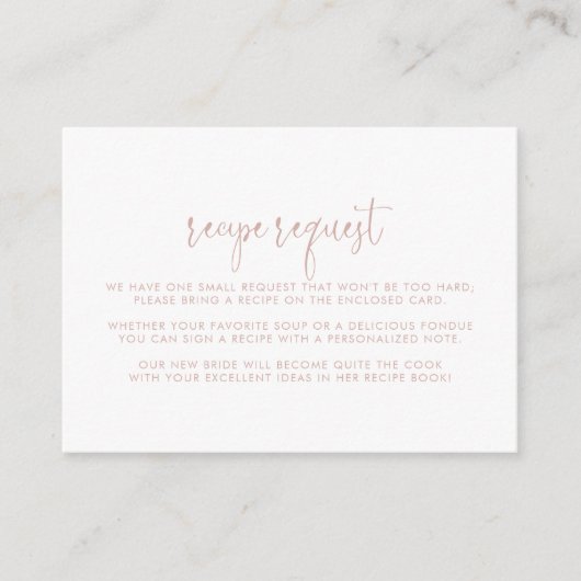 ローズゴールドのファンシーなスクリプト結婚式のレシピリクエストカード エンクロージャーカード (正面)