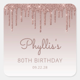 ローズゴールド グリッター ドリップ 80歳の誕生日 スクエアシール