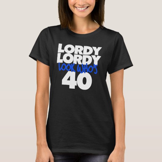 ローディ・ローディは誰だ40だ Tシャツ (正面)